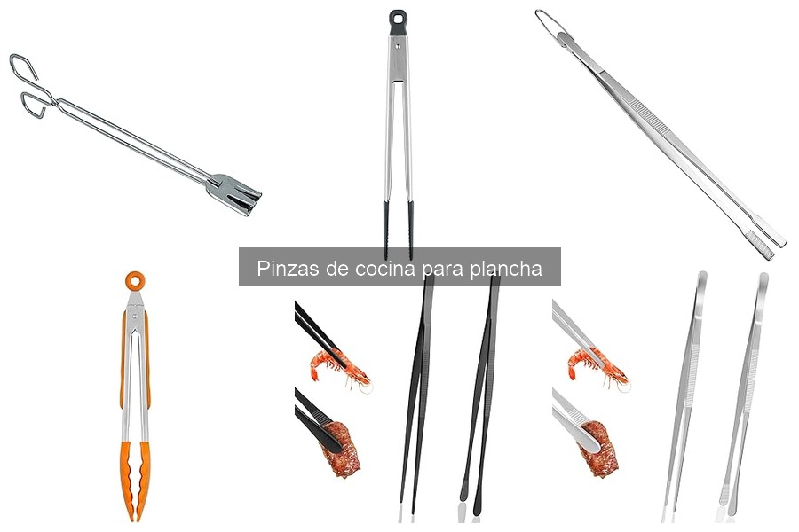 Alternativas a las Pinzas de Cocina para Plancha