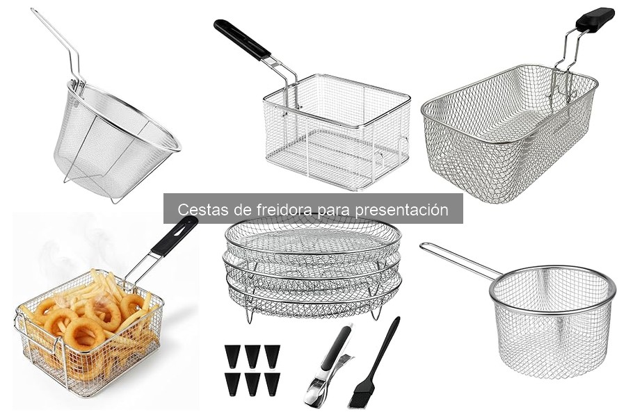 Cestas de freidora para presentación: Mejora la decoración de tus platos