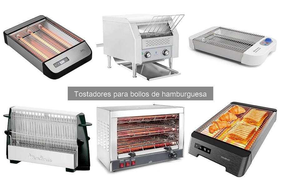 ¿Cómo elegir el mejor tostador para bollos de hamburguesa?
