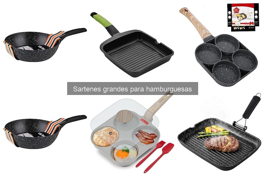 Cómo elegir la mejor sartén grande para hamburguesas