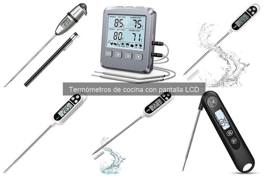 Comparativa de Termómetros de Cocina con Pantalla LCD