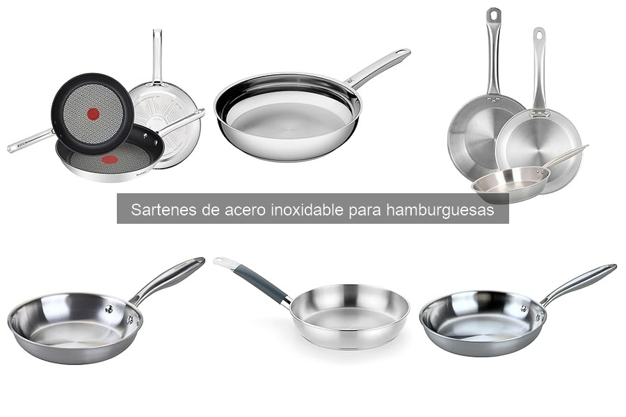 Comparativa: Sartenes de Acero Inoxidable vs. Hierro Fundido para Hamburguesas