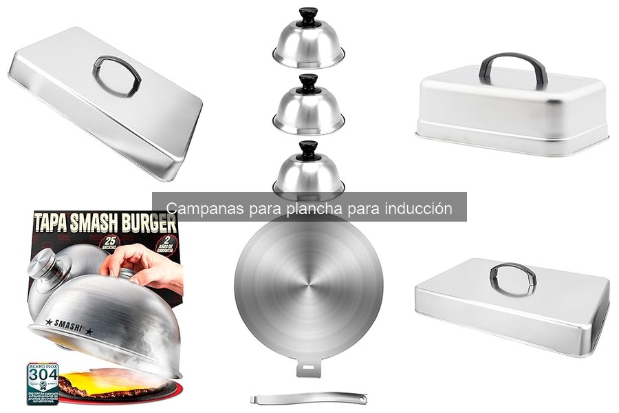 Dónde comprar campanas para plancha de inducción fácilmente