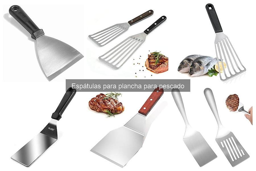 Espátula para plancha de pescado: características y usos