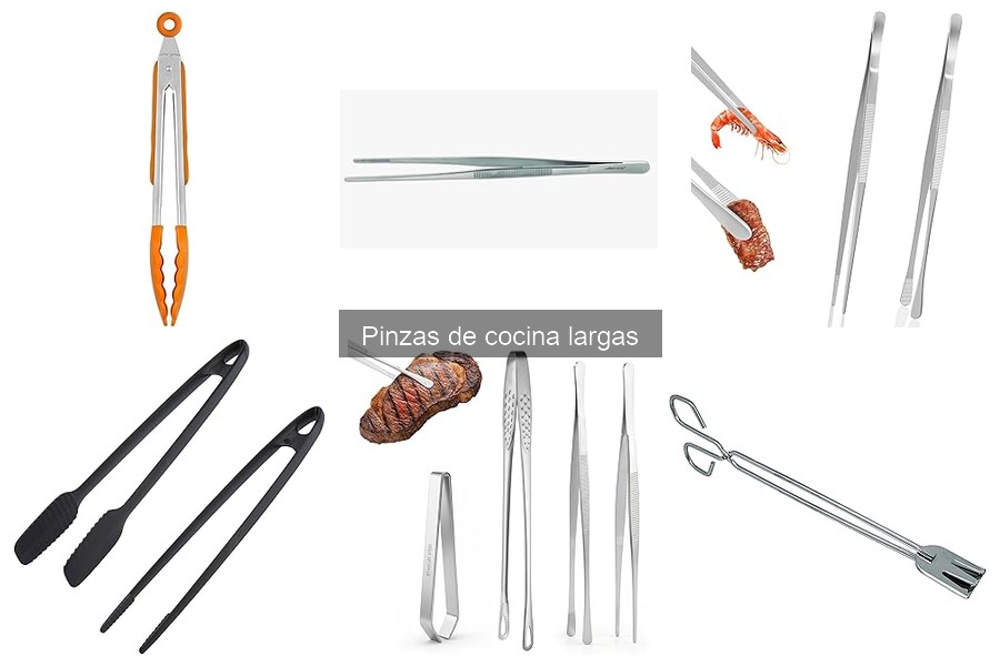 Opiniones sobre pinzas de cocina largas: ¿Cuál elegir?