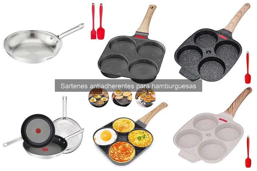 Opiniones sobre sartenes antiadherentes para hamburguesas