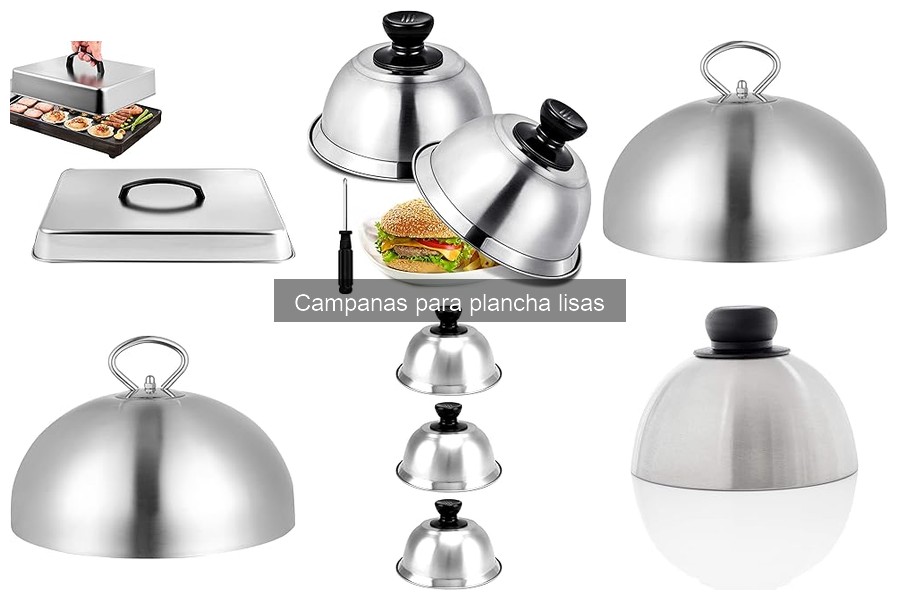 Problemas comunes con campanas para planchas lisas