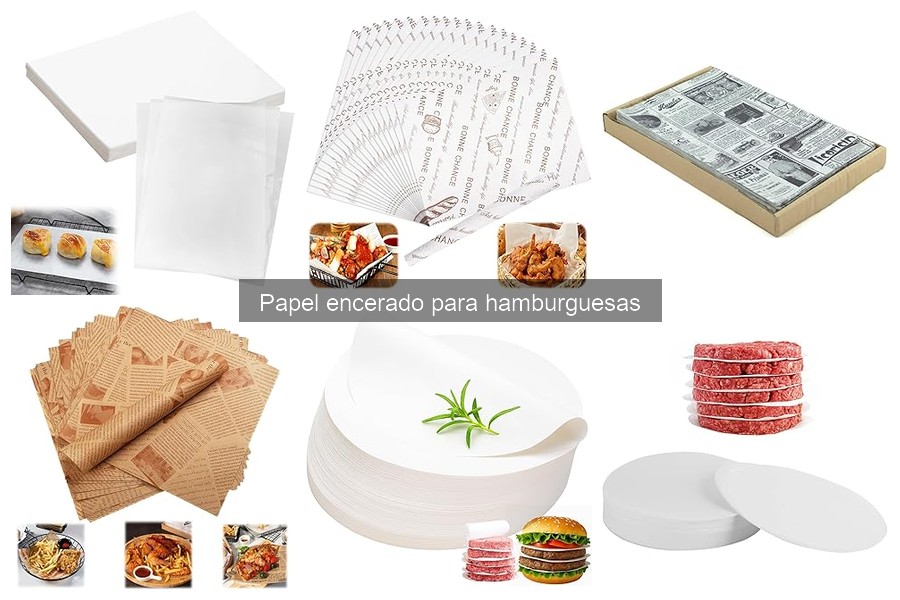 ¿Qué es el papel encerado para hamburguesas? Características y usos