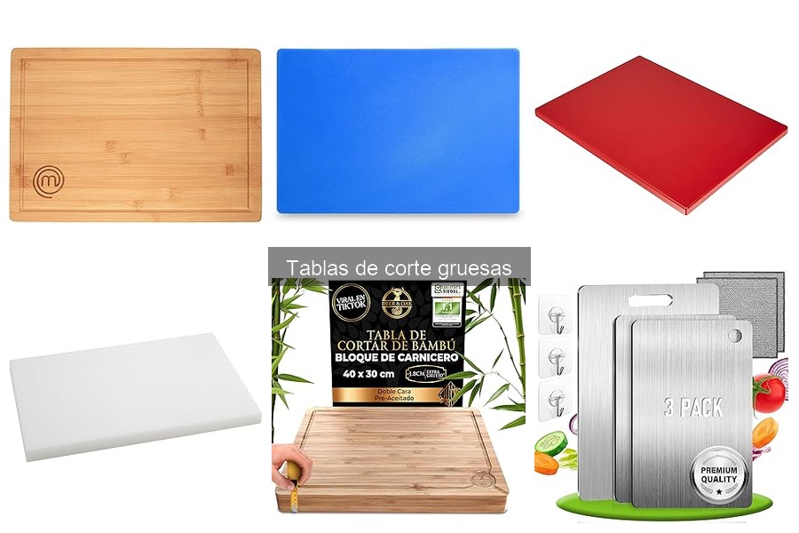 ¿Son necesarias las tablas de corte gruesas en la cocina?