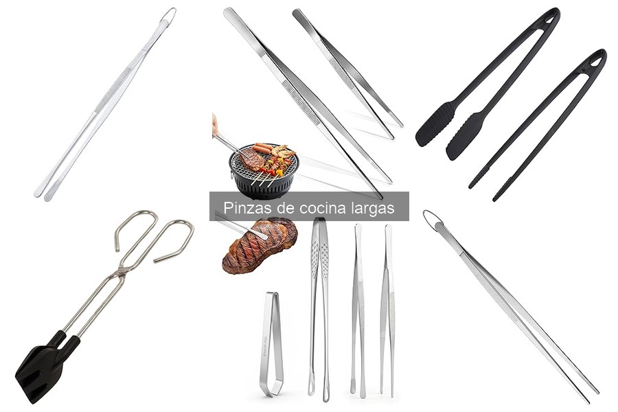 Tipos de pinzas de cocina largas: usos y beneficios