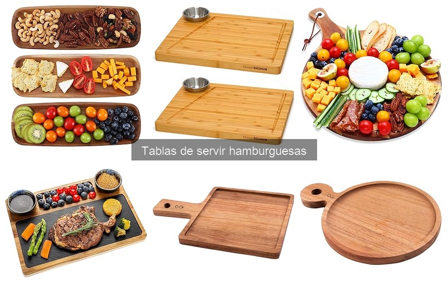 Tipos de tablas de servir hamburguesas: materiales y diseños
