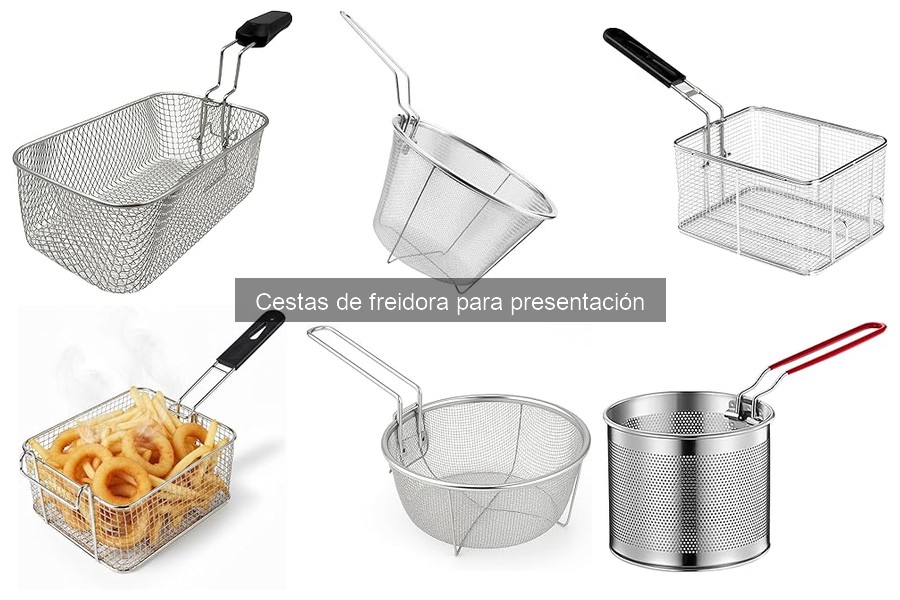 Ventajas de usar cestas de freidora para presentación