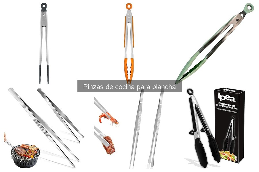 Ventajas y desventajas de las pinzas de cocina para plancha